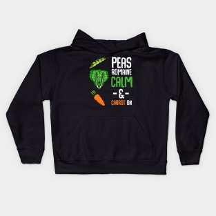 Carrots - Pease Romaine Calm & Carrot On - Funny Saying Vegan Pun Kids Hoodie